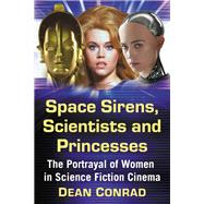Space Sirens, Scientists and Princesses