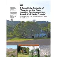 A Sensitivity Analysis of Forests on the Edge