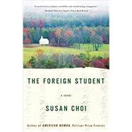 The Foreign Student: A Novel