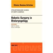 Robotic Surgery in Otolaryngology