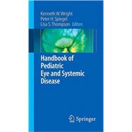 Handbook of Pediatric Eye And Systemic Disease