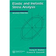 Elastic And Inelastic Stress Analysis