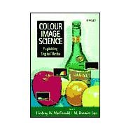 Colour Image Science Exploiting Digital Media