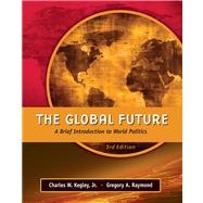 The Global Future A Brief Introduction to World Politics