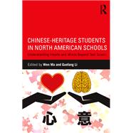 Chinese-Heritage Students in North American Schools: Understanding Hearts and Minds Beyond Test Scores
