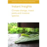 Instant Insights: Climate change, insect pests and invasive species