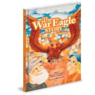 The War Eagle Story