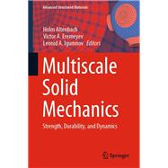 Multiscale Solid Mechanics