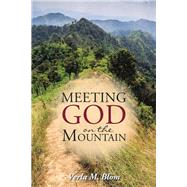 Meeting God on the Mountain