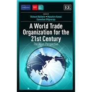 A World Trade Organization for the 21st Century