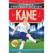 Kane From the Playground to the Pitch