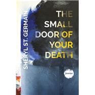 The Small Door of Your Death