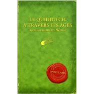 Le Quidditch Travers a Les Ages / Quidditch Through the Ages