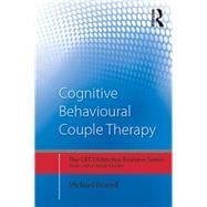 Cognitive Behavioural Couple Therapy: Distinctive Features