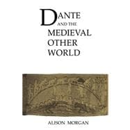 Dante and the Medieval Other World