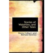 Stories of Waterloo; and Other Tales