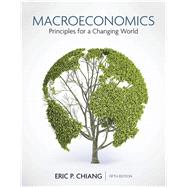 Macroeconomics: Principles for a Changing World Fifth Edition