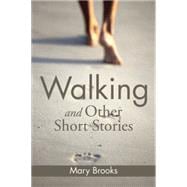 Walking and Other Short Stories