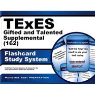 Texes 162 Gifted and Talented Supplemental Exam Flashcard Study System