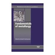 Fundamentals of Metallurgy