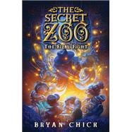 The Secret Zoo: The Final Fight book cover, ISBN 9780063279278