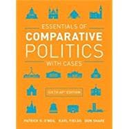 Essentials of Comparative Politics With Cases