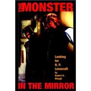 Monster in the Mirror : Looking for H. P. Lovecraft