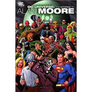 Dc Universe: The Stories of Alan Moore