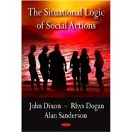 The Situational Logic of Social Actions