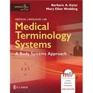 Medical Terminology Systems Updated: A Body Systems Approach (Medical Language Lab (2-year) with eBook)