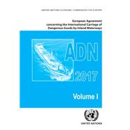 European Agreement Concerning the International Carriage of Dangerous Goods by Inland Waterways (ADN) 2017