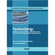 Texturising Defects, Causes, Effects, Remedies and Prevention through Quality Management