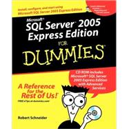 Microsoft<sup>?</sup> SQL Server<sup><small>TM</small></sup> 2005 Express Edition For Dummies<sup>?</sup>
