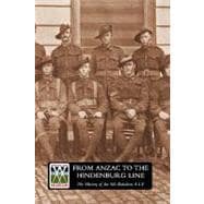 From Anzac to the Hindenburg Line. the History of the 9th Battalion Aif.