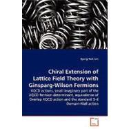 Chiral Extension of Lattice Field Theory With Ginsparg-wilson Fermions