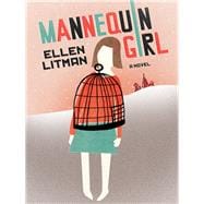 Mannequin Girl A Novel