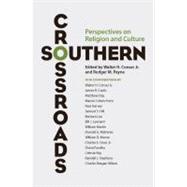 Religion In the South : Southern Crossroads: Perspectives on Religion and Culture