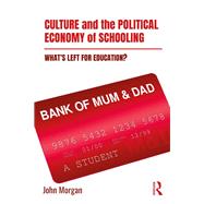 Culture and the Political Economy of Schooling in England: WhatÆs left for education?