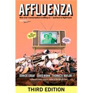 Affluenza, 3rd Edition