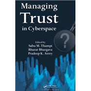 Managing Trust in Cyberspace