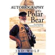 Autobiography of a Polar Bear