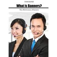 What Is Banners?: The Effectiveness of Banners