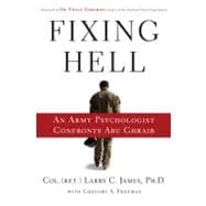 Fixing Hell An Army Psychologist Confronts Abu Ghraib