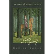 In Search of Myself Life, Death, and Personal Identity,9780534239282