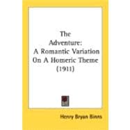 Adventure : A Romantic Variation on A Homeric Theme (1911)