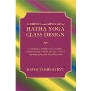 Elements and Methods of Hatha Yoga Class Design