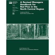 A Revised Managers Handbook for Red Pine in the North Central Region
