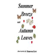 Summer Breeze and Autumn Leaves