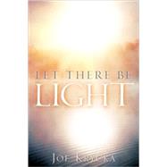 Let There Be Light
