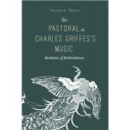 The Pastoral in Charles Griffes's Music